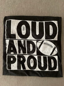 Loud and Proud Tee